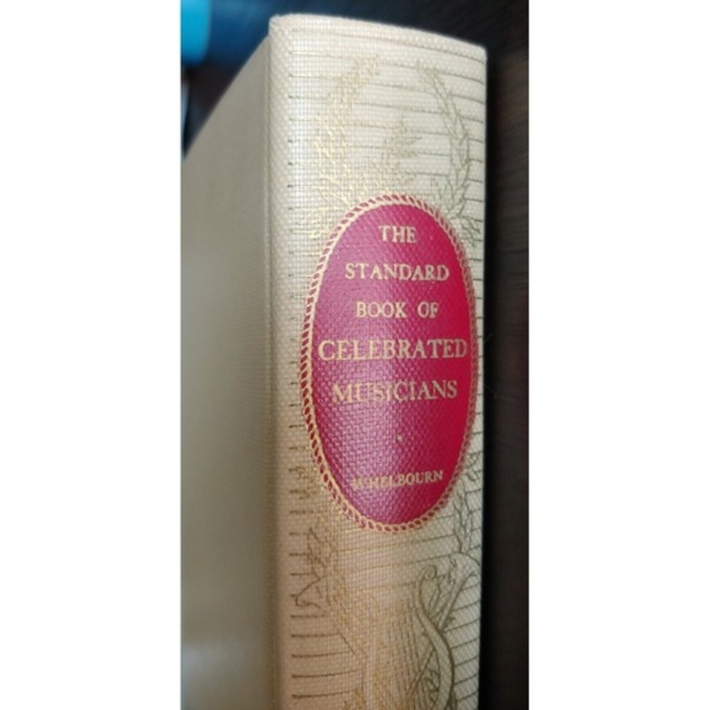 Standard Book Of Celebrated Musicians Hubert Whelbourn 1937 Dr Luxe Edition